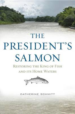 Book cover for The President's Salmon