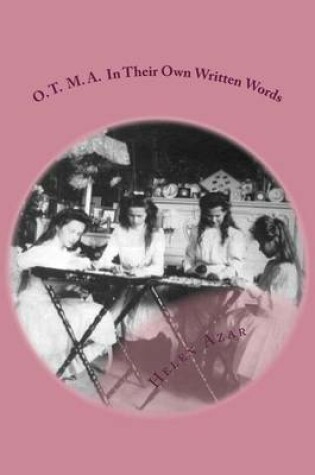 Cover of O. T. M. A. in Their Own Written Words