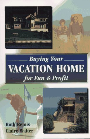 Book cover for Buying Your Vacation Home for Fun & Profit