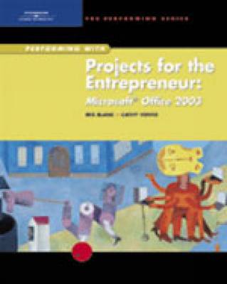 Book cover for Performing with Projects for the Entrepreneur: Microsoft Office 2003