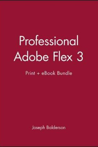 Cover of Professional Adobe Flex 3 Print + eBook Bundle