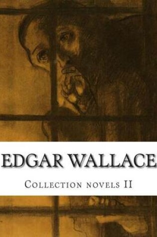 Cover of Edgar Wallace, Collection novels II