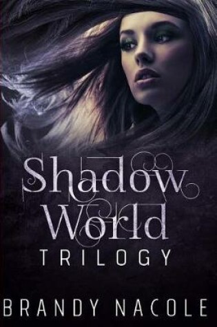 Cover of Shadow World Trilogy