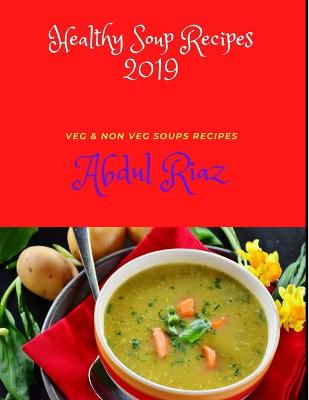 Cover of Healthy Soup Recipes 2019