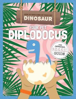 Cover of Your Pet Diplodocus