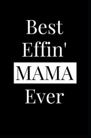 Cover of Best Effin' Mama Ever