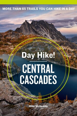 Cover of Day Hike! Central Cascades, 4th Edition