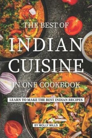 Cover of The Best of Indian Cuisine in one Cookbook