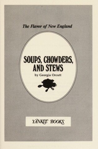 Cover of Soups, Chowders, and Stews