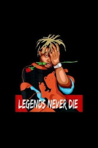 Cover of Legends Never Die Original Juice Rose Rap Singer Gift