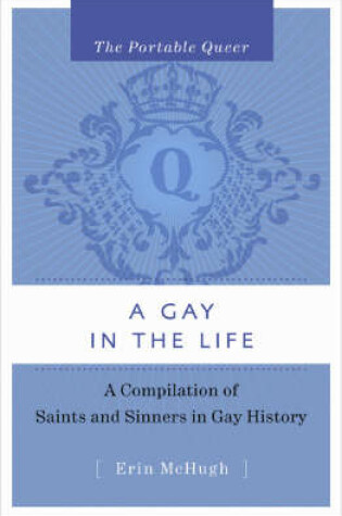 Cover of The Portable Queer: A Gay In The Life
