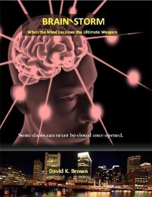 Book cover for Brain-storm - When the Mind Becomes the Ultimate Weapon