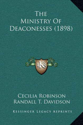 Cover of The Ministry of Deaconesses (1898)