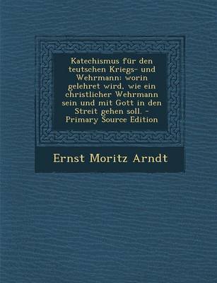 Book cover for Katechismus Fur Den Teutschen Kriegs- Und Wehrmann