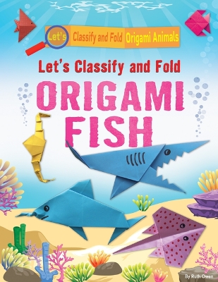 Book cover for Let's Classify and Fold Origami Fish