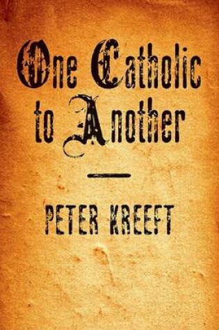 Cover of One Catholic to Another