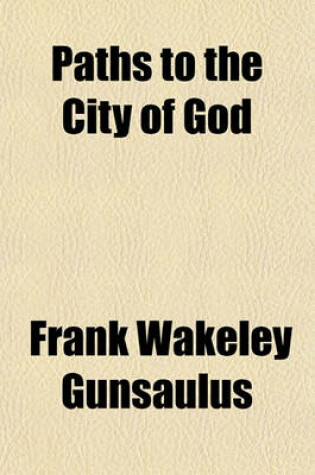 Cover of Paths to the City of God