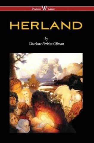 Cover of Herland (Wisehouse Classics - Original Edition 1909-1916) (2016)