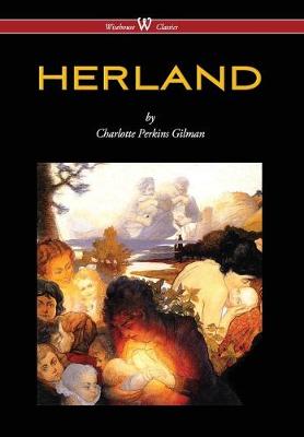 Book cover for Herland (Wisehouse Classics - Original Edition 1909-1916) (2016)
