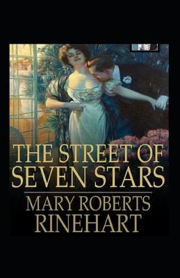 Book cover for The Street of Seven Stars - Mary Roberts Rinehart - illustrated edition