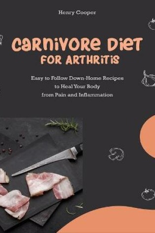 Cover of Carnivore Diet for Arthritis