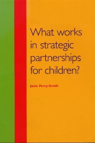 Cover of What Works in Strategic Partnerships for Children?