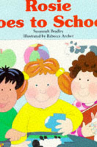 Cover of Rosie Goes to School