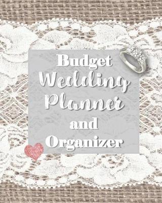 Book cover for Budget Wedding Planner and Organizer