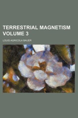 Cover of Terrestrial Magnetism Volume 3