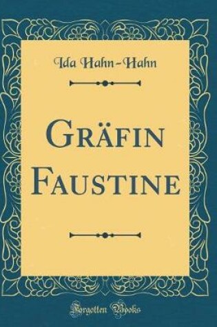 Cover of Grafin Faustine (Classic Reprint)