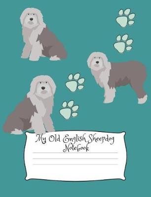 Book cover for My Old English Sheepdog Notebook