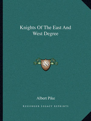 Book cover for Knights of the East and West Degree