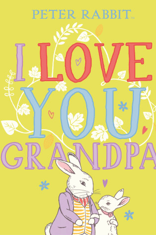 Cover of Peter Rabbit I Love You Grandpa