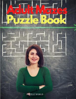 Cover of Adult Mazes Puzzle Book