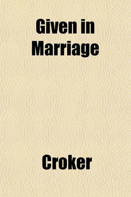 Book cover for Given in Marriage