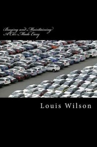 Cover of Buying and Maintaining a Car Made Easy