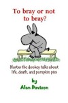 Book cover for To bray or not to bray