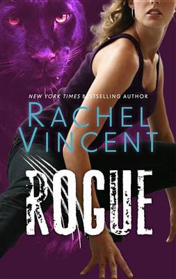 Rogue by Rachel Vincent