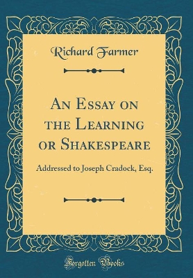 Book cover for An Essay on the Learning or Shakespeare