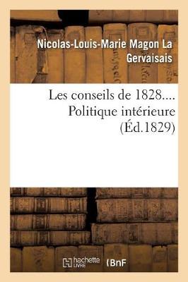 Book cover for Les Conseils de 1828.... Politique Interieure