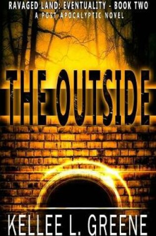 Cover of The Outside - A Post-Apocalyptic Novel