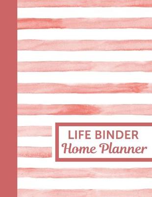 Book cover for Life Binder Home Planner