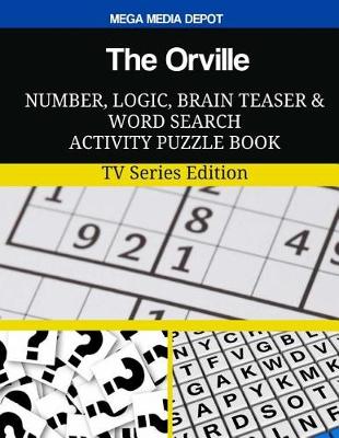 Book cover for The Orville Number, Logic, Brain Teaser and Word Search Activity Puzzle Book