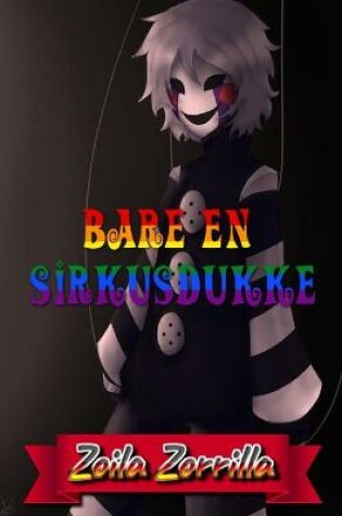 Cover of Bare en sirkusdukke