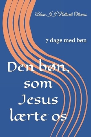 Cover of Den bon, som Jesus laerte os