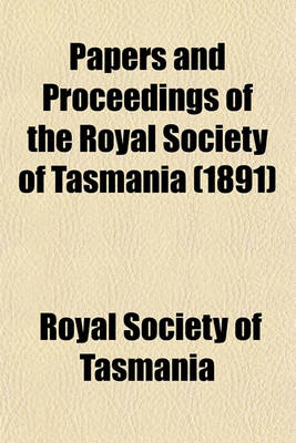 Book cover for Papers and Proceedings of the Royal Society of Tasmania (1891)