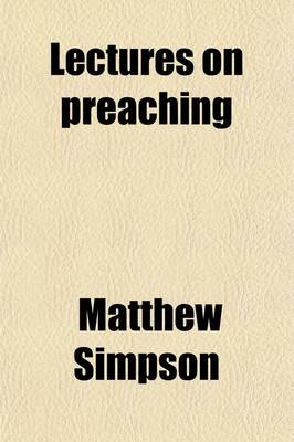 Book cover for Lectures on Preaching; Delivered Before the Theological Department of Yale College