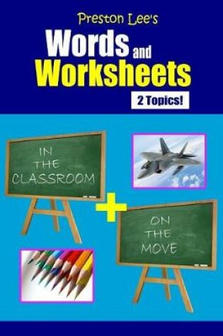 Cover of Preston Lee's Words and Worksheets - IN THE CLASSROOM + ON THE MOVE