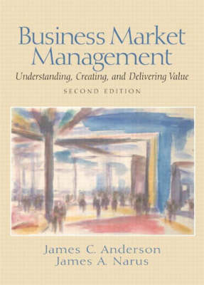 Book cover for Valuepack: Buisness Market Management: Understanding, Creating and Delivering Value: United States Edition/ Buisness Plan Pro