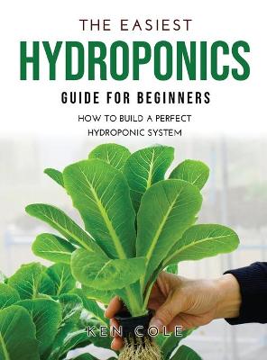 Book cover for The Easiest Hydroponics Guide for Beginners